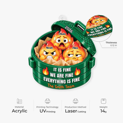 "It Is Fine We Are Fine Everything Is Fine" Personalized Acrylic Ornament - Christmas Gift for Coworkers