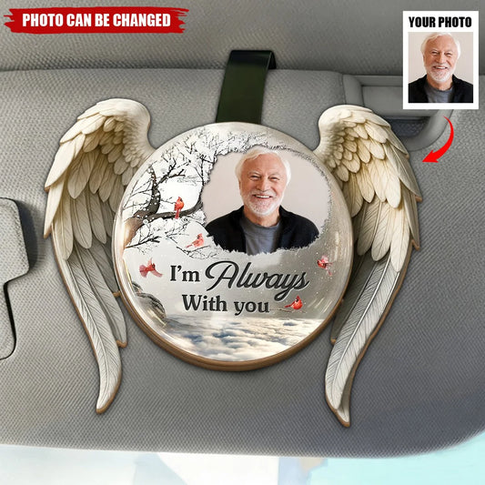 I'm Always With You Personalized Memorial Car Visor Clip with Photo - Custom Angel Wings Sympathy Gift for Family