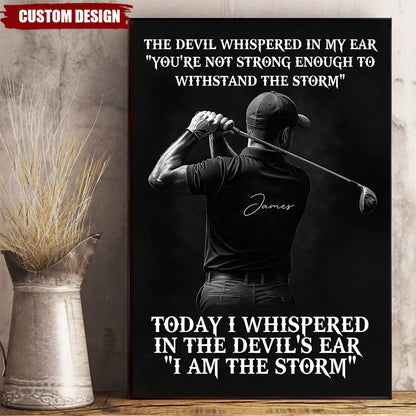 "I Am The Storm" Personalized Golfer Canvas / Poster - Custom Wall Art Gift for Golf Lovers