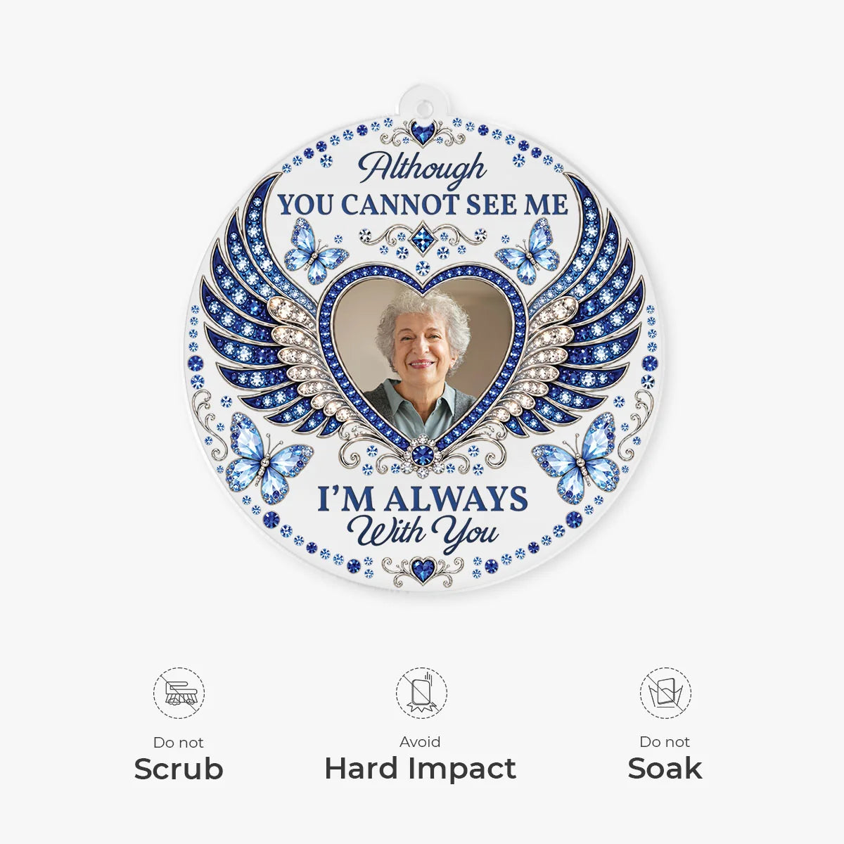 I'm Always With You Personalized Memorial Photo Acrylic Ornament - Family Loss Keepsake
