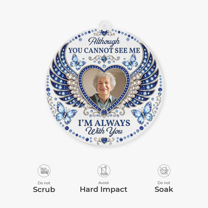 I'm Always With You Personalized Memorial Photo Acrylic Ornament - Family Loss Keepsake