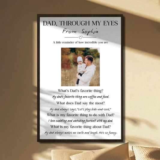 "Dad Through My Eyes" Personalized Photo Canvas / Poster - Custom Keepsake Wall Art for Dad