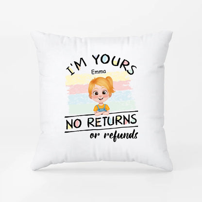 "We're Yours No Returns or Refunds" Personalized Pillow - Custom Kids Names Gift for Mom & Dad