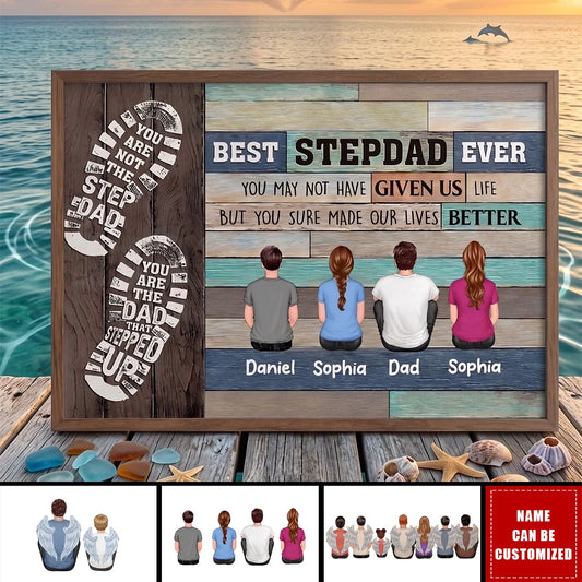 You Are The Dad That Stepped Up - Personalized Poster / Canvas for Stepdad Gift