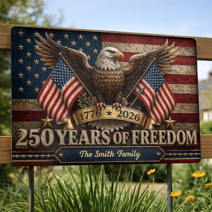 Custom 250 Years Of Freedom Metal Sign for Dad with personalized design details for meaningful gifting image 7
