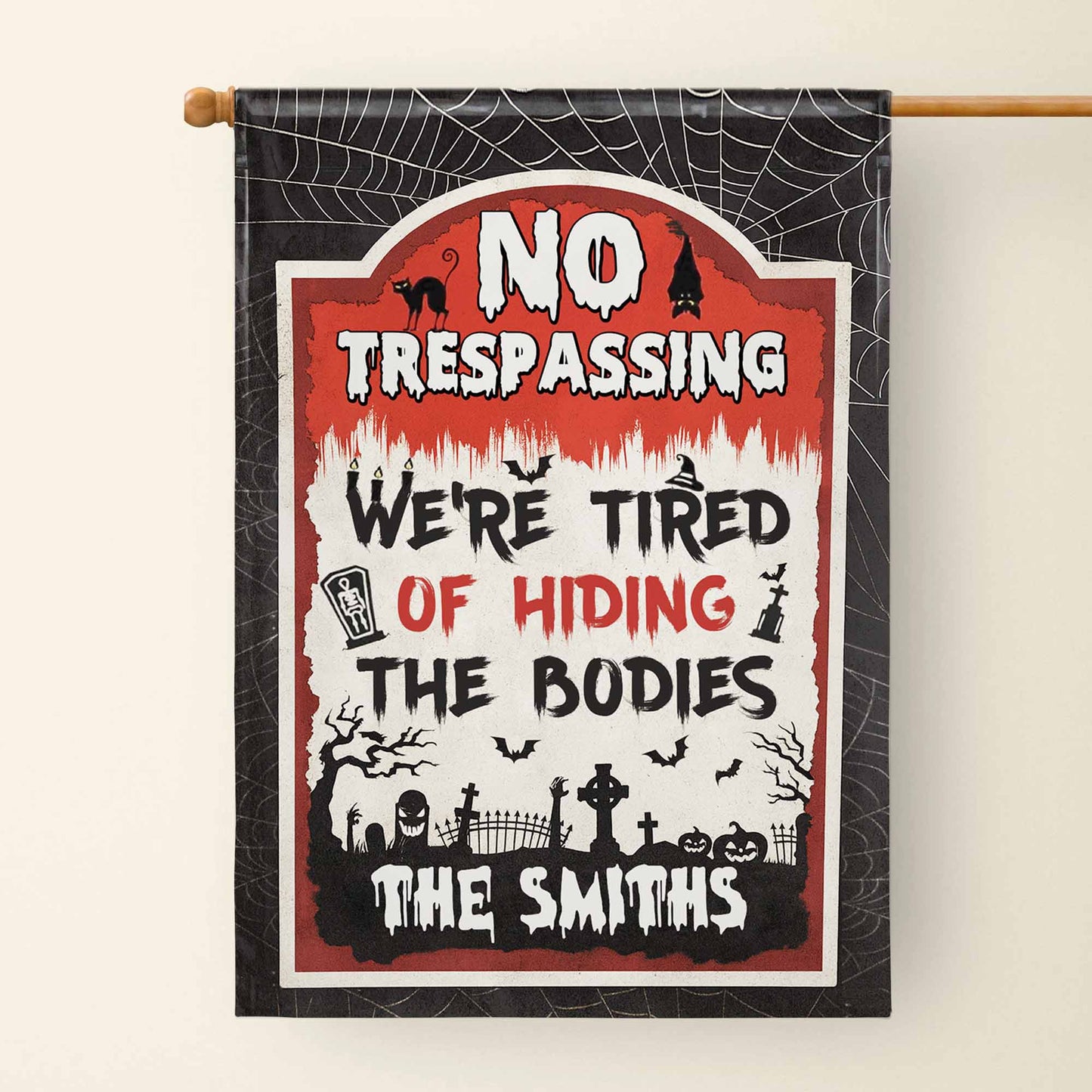 "No Trespassing - Tired of Hiding Bodies" Personalized Garden Flag - Custom Halloween Decor for Family