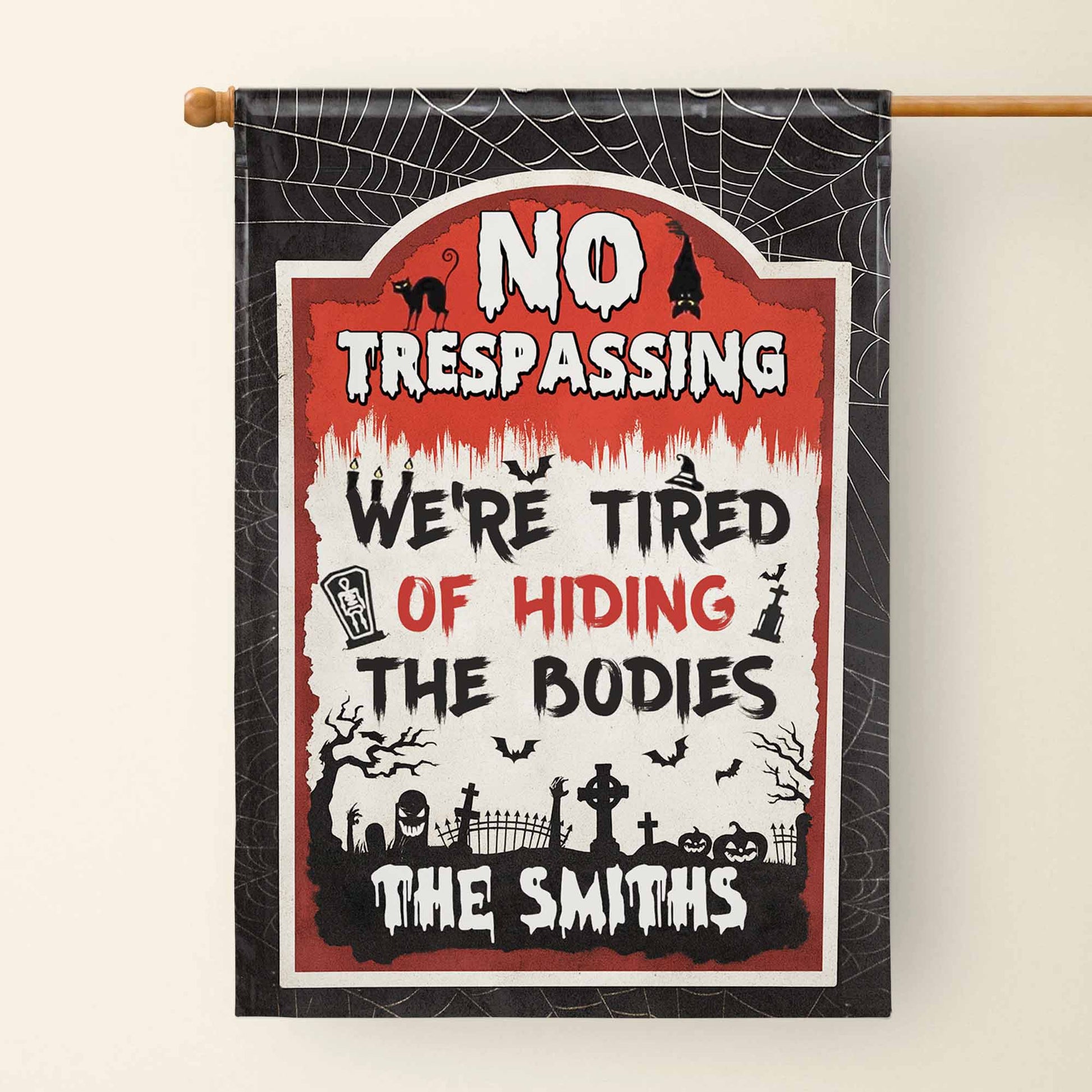 "No Trespassing - Tired of Hiding Bodies" Personalized Garden Flag - Custom Halloween Decor for Family