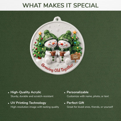 Growing Old Together Personalized Snowman Acrylic Ornament - Custom Christmas Keepsake Gift for Couples