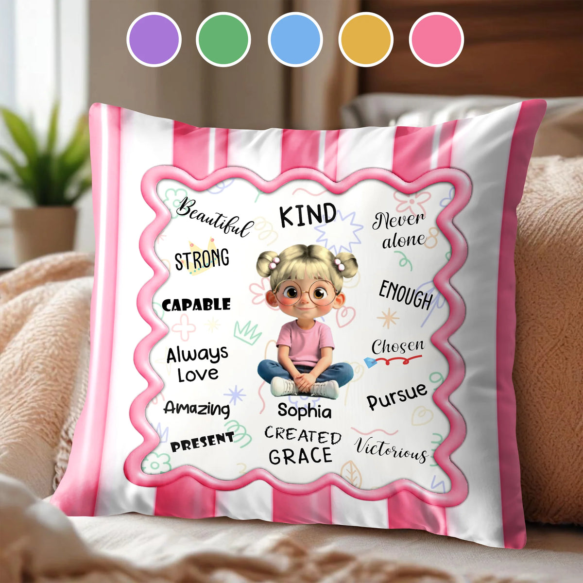 Beautiful Kind Strong Capable Always Love Amazing Pillow