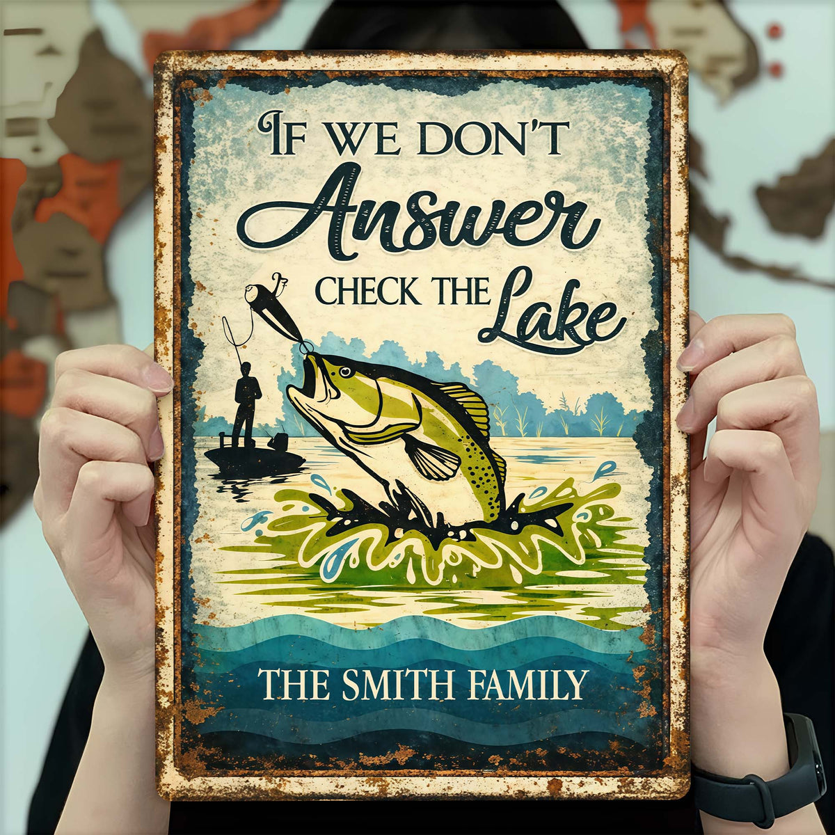 "If We Don't Answer Check The Lake" Personalized Metal Sign - Cabin Decor for Fisherman Dad
