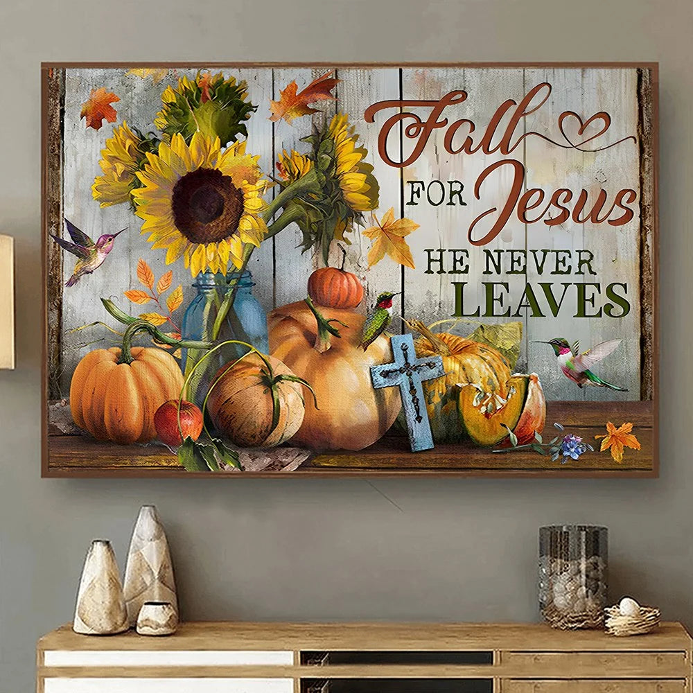 Fall For Jesus He Never Leaves Sunflower Canvas / Poster Wall Art - Personalized Christian Autumn Home Decor Gift for Family