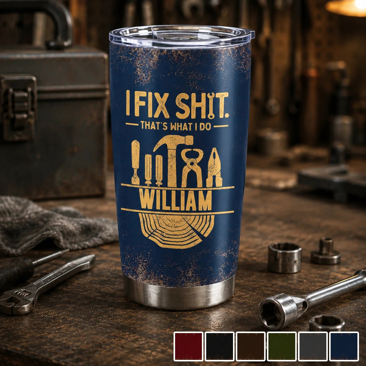 I Fix Sh!t That's What I Do - Personalized Mechanic Tumbler