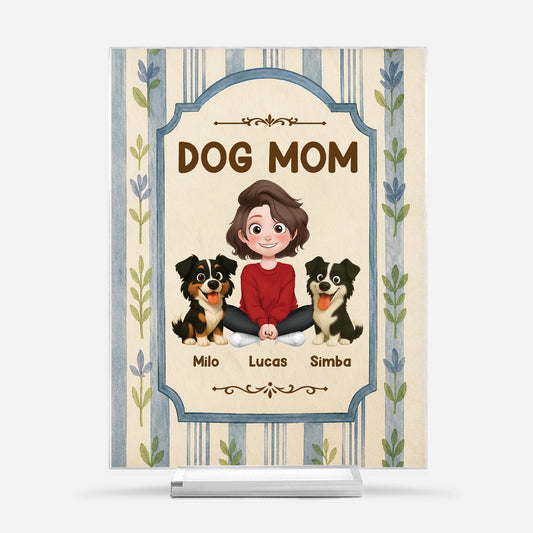 Custom Dog Mom Acrylic Plaque - Personalized Gift for Pet Lovers