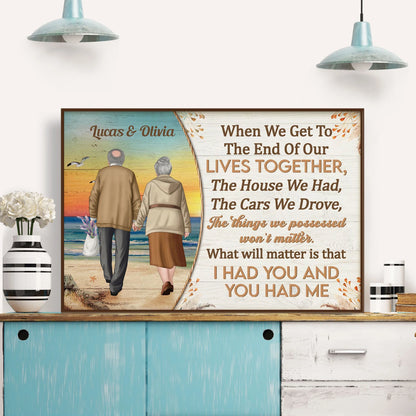 "When We Get To The End Of Our Lives" Personalized Canvas / Poster - Custom Anniversary Keepsake Wall Art for Couples