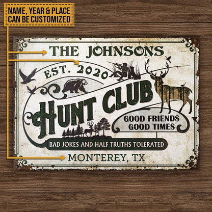Hunt Club Half Truths Tolerated - Personalized Metal Sign