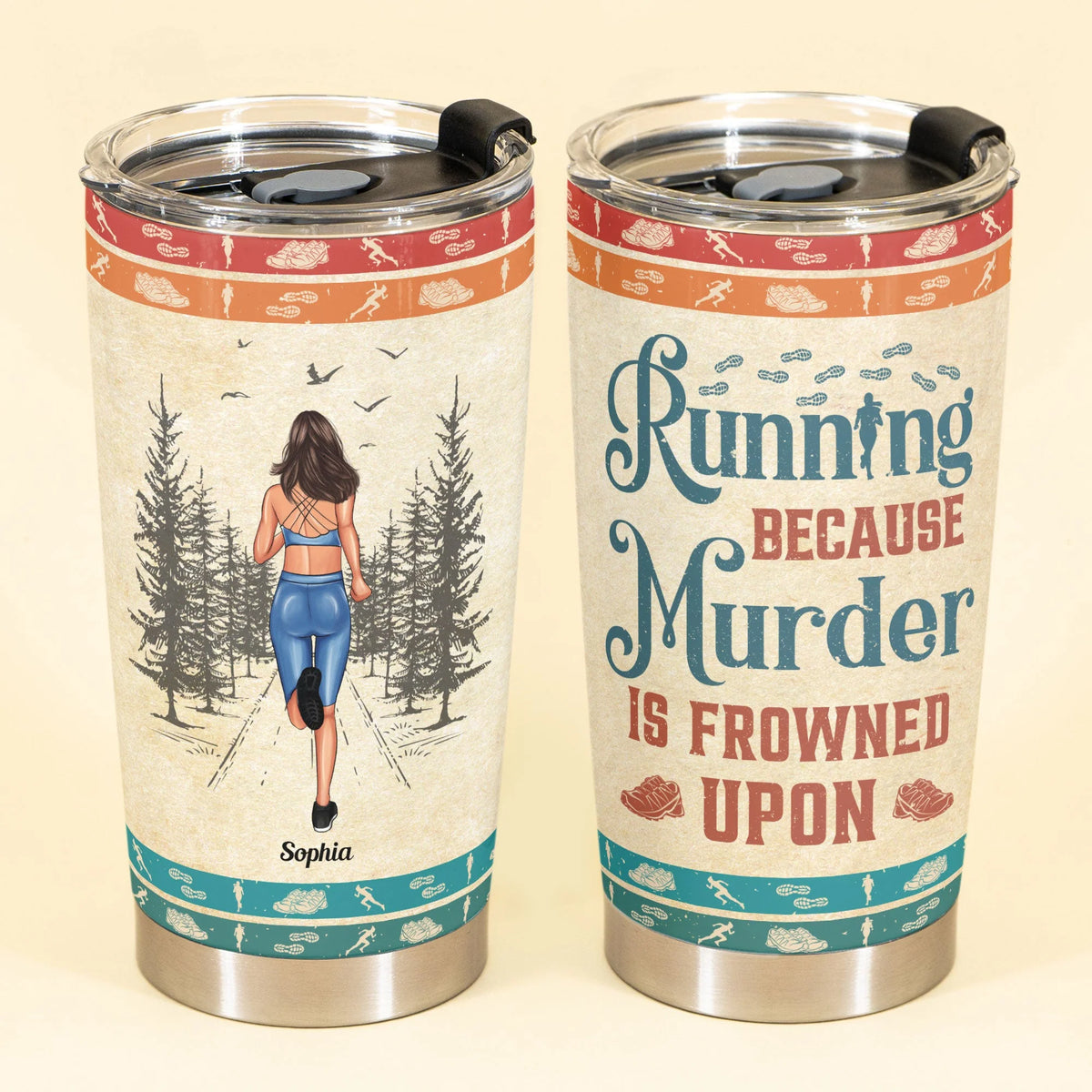 "Running Because Murder Is Frowned Upon" Personalized Tumbler - Birthday Gift for Runners