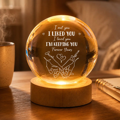 Personalized couples crystal ball night light engraved with I Met You I Liked You design for anniversary image 6