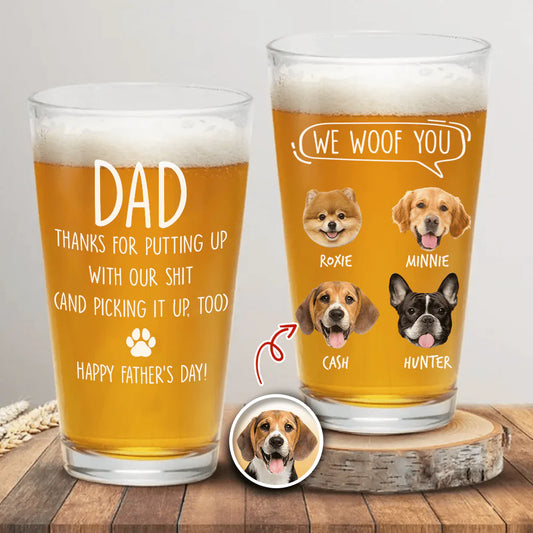 Dad We Woof You - Custom Dog Photo Beer Glass