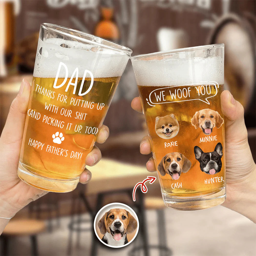 Dad We Woof You - Custom Dog Photo Beer Glass