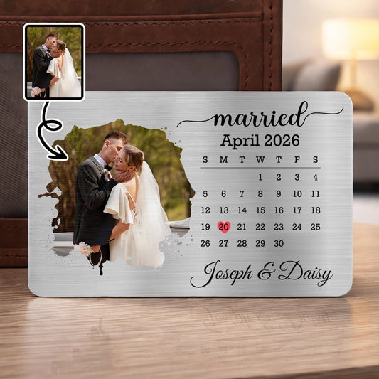 Married Calendar Photo Aluminum Wallet Card - Personalized Keepsake Gift for Couples