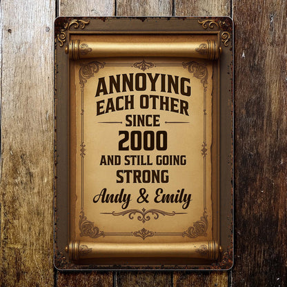 Annoying Each Other Since Personalized Metal Sign for Couples - Custom Vintage Keepsake