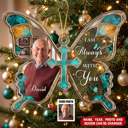 "I Am Always With You" Personalized Memorial Photo Acrylic Ornament - Custom Christmas Tree Keepsake for Family