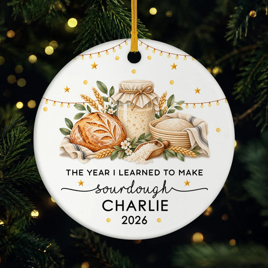 "The Year I Learned to Make Sourdough" Personalized Ceramic Ornament - Custom Gift for Bakers
