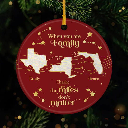 The Miles Don't Matter Personalized Ceramic Ornament - Family Long Distance Christmas Keepsake