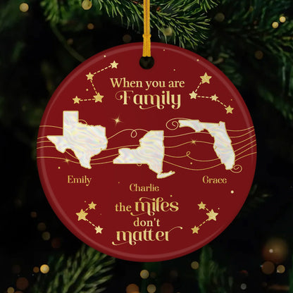 The Miles Don't Matter Personalized Ceramic Ornament - Family Long Distance Christmas Keepsake