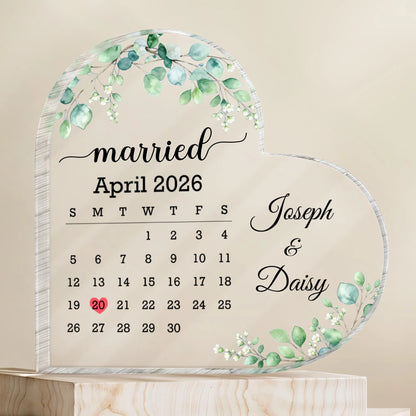"Married" Custom Calendar Heart Acrylic Plaque for Couples - Personalized Wedding Gift
