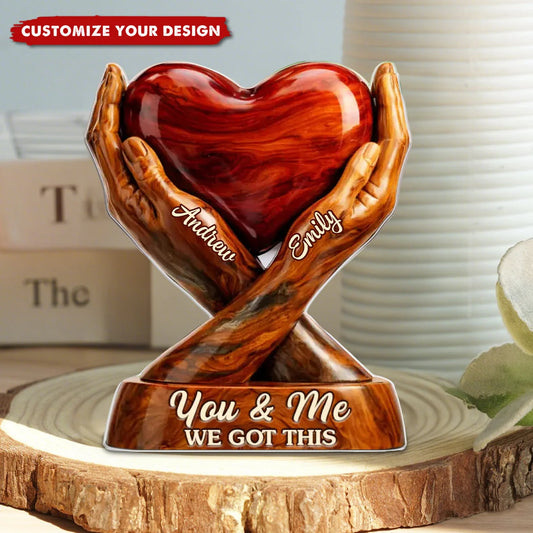 You & Me We Got This Personalized Couple Acrylic Plaque - Custom Anniversary Gift for Husband and Wife