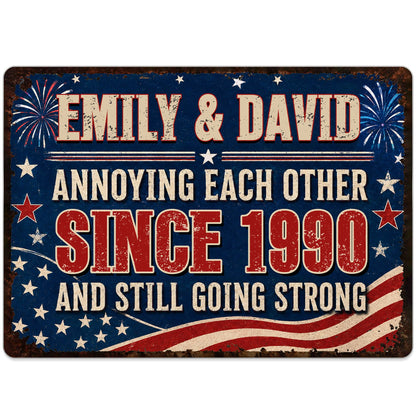Custom annoying each other since personalized metal sign featuring an American flag background and custom names image 10