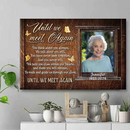 Until We Meet Again Personalized Canvas / Poster - Custom Memorial Photo Keepsake for Family In Loving Memory