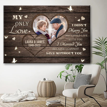 "My Only Love" Personalized Couple Photo Canvas / Poster - Custom Anniversary Wall Art Gift for Wife or Husband
