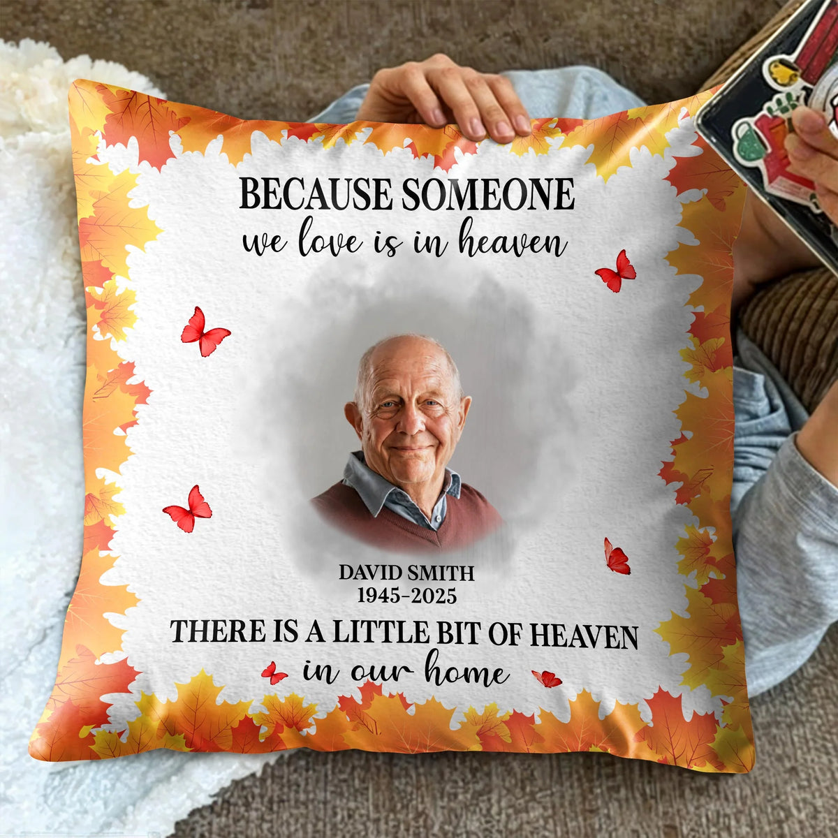 Because Someone We Love Is In Heaven, Leaves And Butterflies