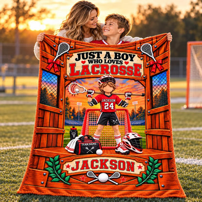 Just A Boy Who Loves Lacrosse, Personalized Lacrosse Blanket, Custom Player Name Gift, Gift For Lacrosse Players Lacrosse Lover T1807 Nh00 TL06