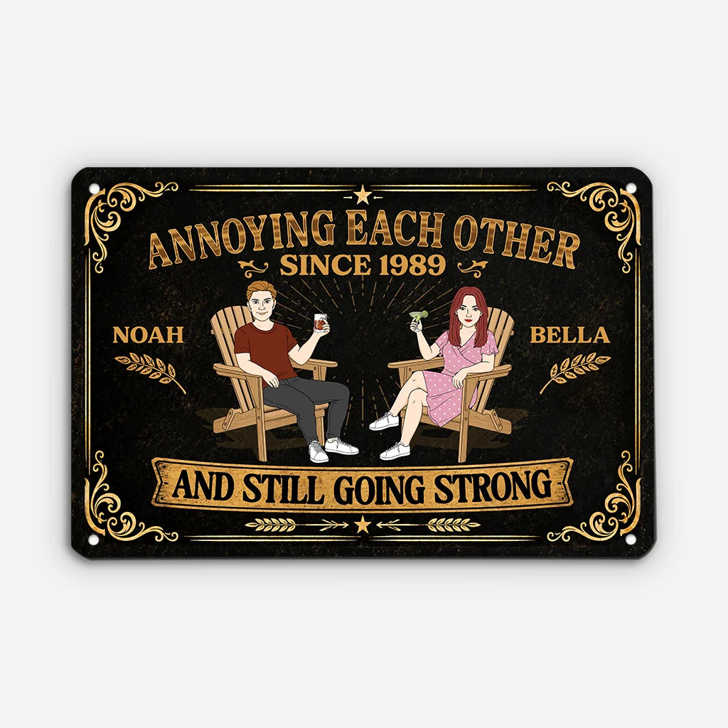 Annoying Each Other Since And Still Going Strong - Personalized Metal Sign Gift for Couples