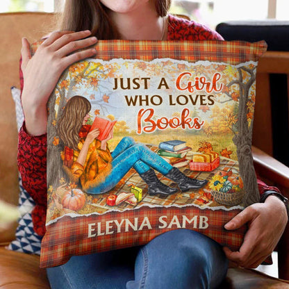 "Just A Girl Who Loves Books" Personalized Pillow - Custom Book Lover Gift for Her