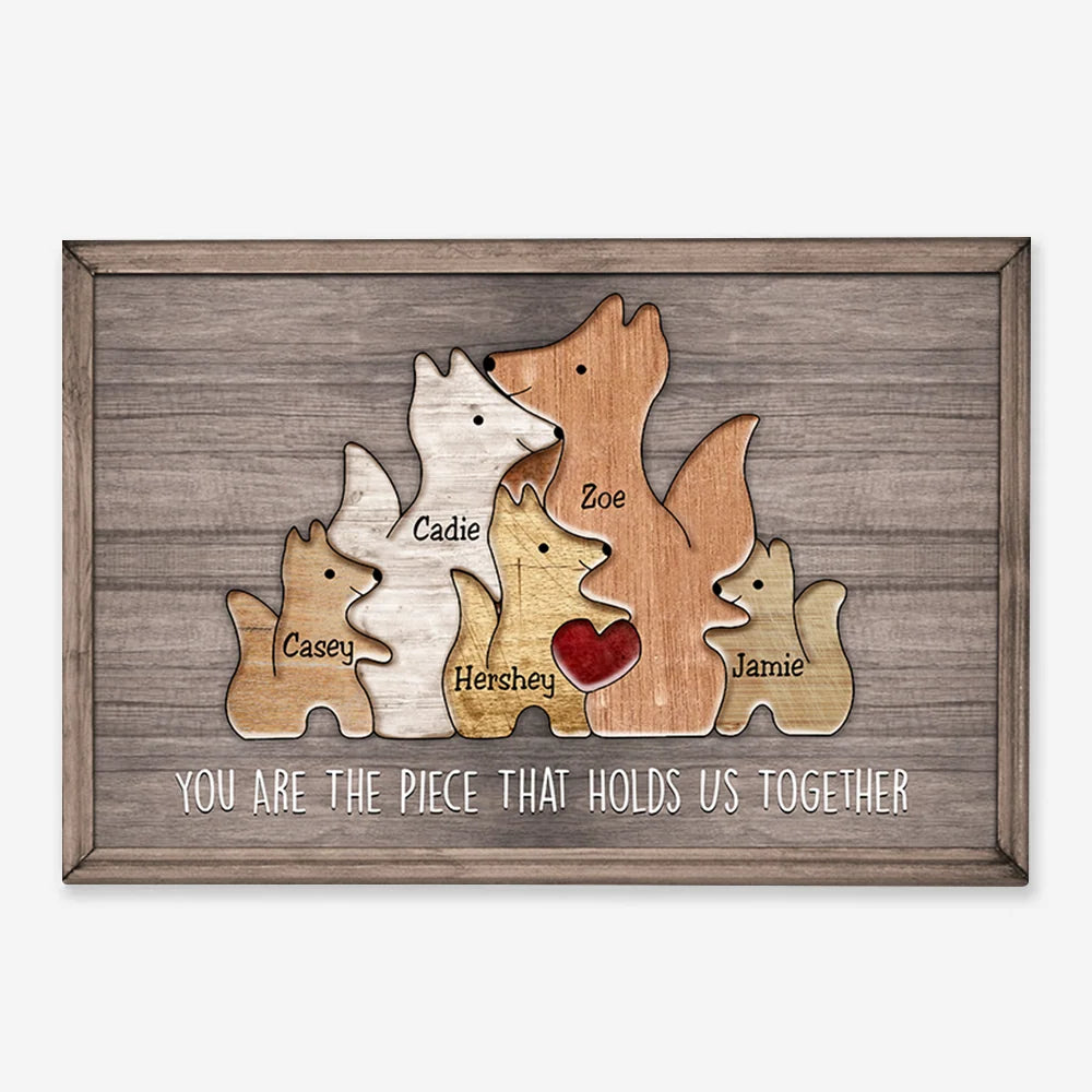 "You Are The Piece That Holds Us Together" - Custom Fox Canvas / Poster Keepsake Gift for Mom