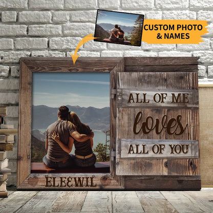 "All Of Me Loves All Of You" Personalized Canvas / Poster - Custom Photo Couple Wall Art