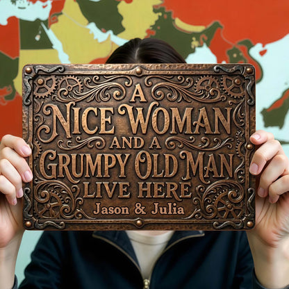 A Nice Woman And A Grumpy Old Man Live Here Sign