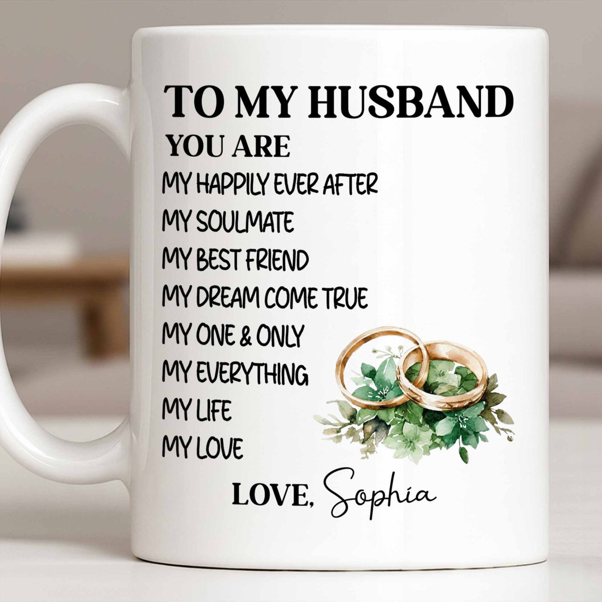 To My Husband You Are My Happily Ever After, Wedding Rings & Floral Design