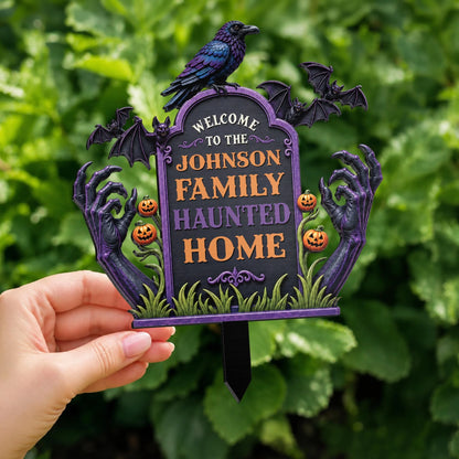 Welcome To Our Haunted Home - Personalized Halloween Metal Garden Stake Sign for Family Yard Decor