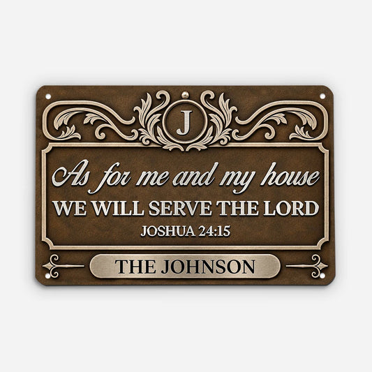 As For Me And My House We Will Serve The Lord - Personalized Family Metal Sign