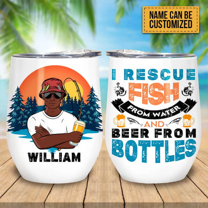 "I Rescue Fish And Beer" Personalized Wine Tumbler - Custom Gift for Fishing Lovers