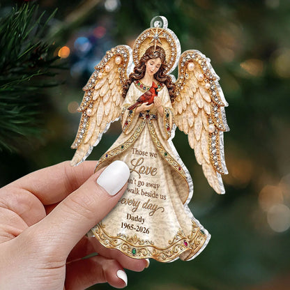 Those We Love Don't Go Away Personalized Memorial Angel Ornament - Custom Acrylic Keepsake Gift for Christmas