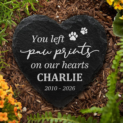 You Left Paw Prints On Our Hearts - Personalized Pet Memorial Stone Slate for Dog & Cat Lovers