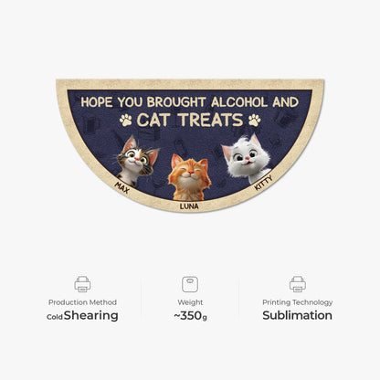 "Hope You Brought Alcohol And Cat Treats" Personalized Doormat - Custom Housewarming for Cat Lovers