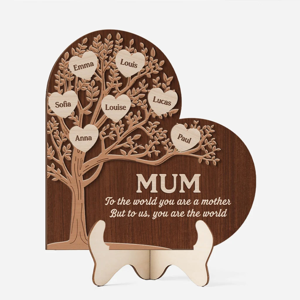 To The World You Are A Mother - Personalized Family Tree Wooden Plaque