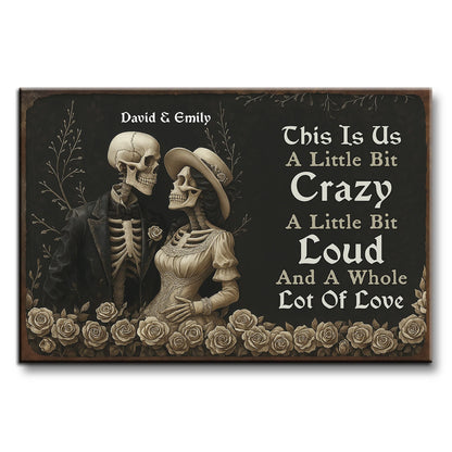 This Is Us, A Little Bit Crazy, Skeletons And Roses